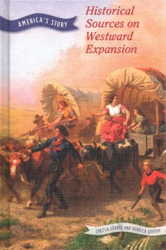 Historical Sources on Westward Expansion - MPHOnline.com