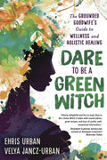 Dare to Be a Green Witch - MPHOnline.com