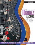 The Ibanez Electric Guitar Book - MPHOnline.com