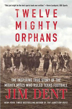 Twelve Mighty Orphans - MPHOnline.com