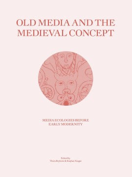 Old Media and the Medieval Concept - MPHOnline.com