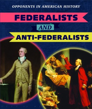 Federalists and Anti-federalists - MPHOnline.com