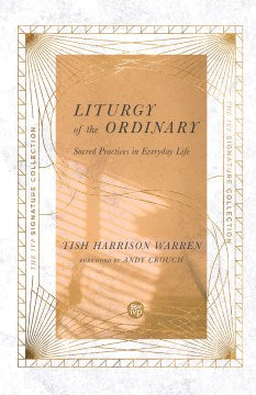 Liturgy of the Ordinary - MPHOnline.com