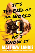 It's the End of the World As I Know It - MPHOnline.com