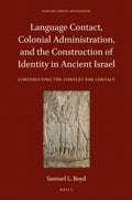 Language Contact, Colonial Administration, and the Construction of Identity in Ancient Israel - MPHOnline.com