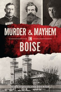 Murder & Mayhem in Boise - MPHOnline.com