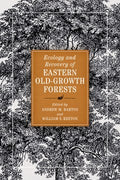 Ecology and Recovery of Eastern Old-Growth Forests - MPHOnline.com