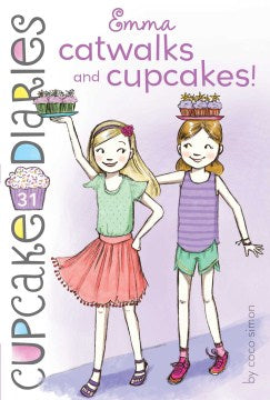 Emma Catwalks and Cupcakes! - MPHOnline.com