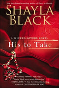 His to Take (A Wicked Lovers Novel) - MPHOnline.com