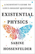 Existential Physics - A Scientist's Guide to Life's Biggest Questions - MPHOnline.com