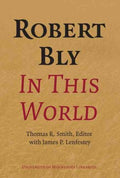Robert Bly in This World - MPHOnline.com