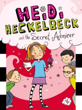 Heidi Heckelbeck and the Secret Admirer - MPHOnline.com