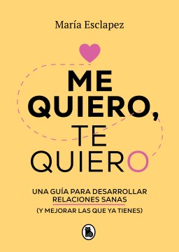 Me quiero, te quiero / I love myself, I love you - MPHOnline.com