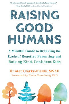 Raising Good Humans - MPHOnline.com