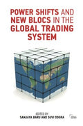 Power Shifts and New Blocs in the Global Trading System - MPHOnline.com