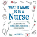 What It Means to Be a Nurse - MPHOnline.com