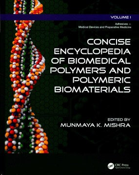 Concise Encyclopedia of Biomedical Polymers and Polymeric Biomaterials - MPHOnline.com