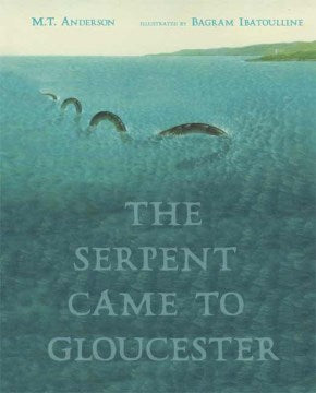 The Serpent Came To Gloucester - MPHOnline.com