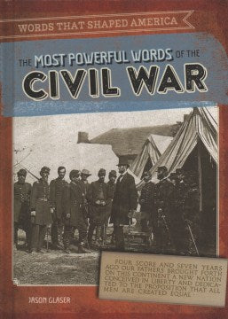 The Most Powerful Words of the Civil War - MPHOnline.com