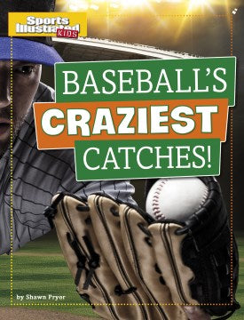 Baseball's Craziest Catches! - MPHOnline.com