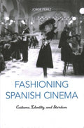 Fashioning Spanish Cinema - MPHOnline.com