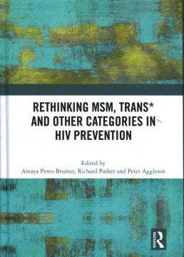 Rethinking MSM, Trans* and Other Categories in HIV Prevention - MPHOnline.com