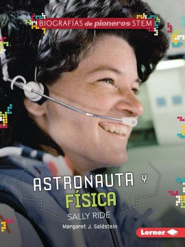 Astronauta y f?sica Sally Ride / Astronaut and Physicist Sally Ride - MPHOnline.com