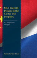 Sino-russian Policies in the Center and Periphery - MPHOnline.com