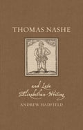 Thomas Nashe and Late Elizabethan Writing - MPHOnline.com