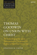 Thomas Goodwin on Union With Christ - MPHOnline.com