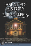 Haunted History of Philadelphia - MPHOnline.com