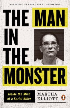 The Man in the Monster - Inside the Mind of a Serial Killer  (Reprint) - MPHOnline.com