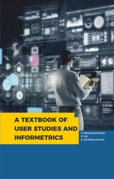 A Textbook of User Studies and Informetrics - MPHOnline.com