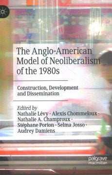 The Anglo-American Model of Neoliberalism of the 1980s - MPHOnline.com