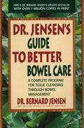 Dr. Jensen's Guide to Better Bowel Care - A Complete Program for Tissue Cleansing Through Bowel Management - MPHOnline.com