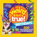 Weird But True! Birthdays: 300 Fun-Tastic Facts to Celebrate - MPHOnline.com