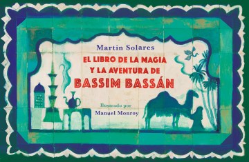 El libro de la magia y la aventura de Bassim Bass?n/ Bassim Bassans Book of Magic and Adventures - MPHOnline.com