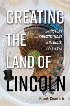 Creating the Land of Lincoln - MPHOnline.com