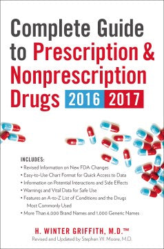 Complete Guide to Prescription & Nonprescription Drugs 2016-2017  (Complete Guide to Prescription & Nonprescription Drugs) (REV UPD) - MPHOnline.com