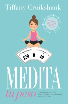 Medita tu peso/ Meditate Your Weight - MPHOnline.com