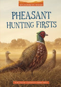 Pheasant Hunting Firsts - MPHOnline.com