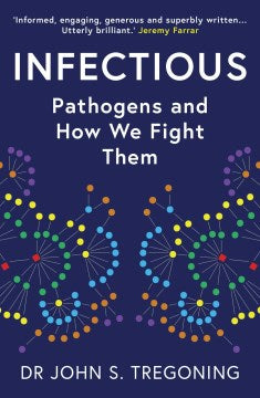 Infectious : Pathogens and How We Fight Them - MPHOnline.com