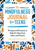 The Mindfulness Journal for Teens - MPHOnline.com