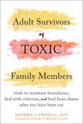 Adult Survivors of Toxic Family Members - MPHOnline.com