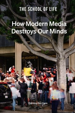 How Modern Media Destroys Our Minds - MPHOnline.com