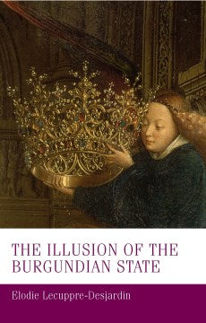 The Illusion of the Burgundian State - MPHOnline.com