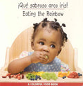 Que sabroso arco iris/ Eating The Rainbow - MPHOnline.com