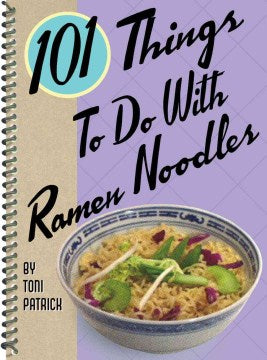 101 Things To Do With Ramen Noodles - MPHOnline.com