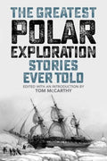 The Greatest Polar Exploration Stories Ever Told - MPHOnline.com