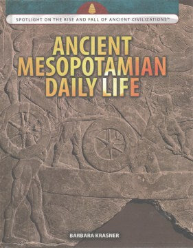 Ancient Mesopotamian Daily Life - MPHOnline.com